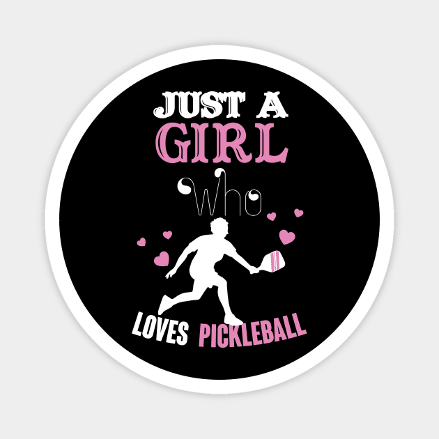 just a girl who loves Pickleball Magnet by Creative Design